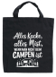 Preview: Camper Baumwolltasche:Alles Kacke alles Mist wenn man nicht beim Campen ist