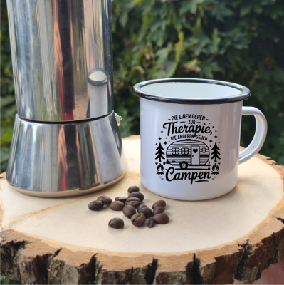Emaille Tasse: Die Einen gehen zur Therapie, die Anderen gehen campen.