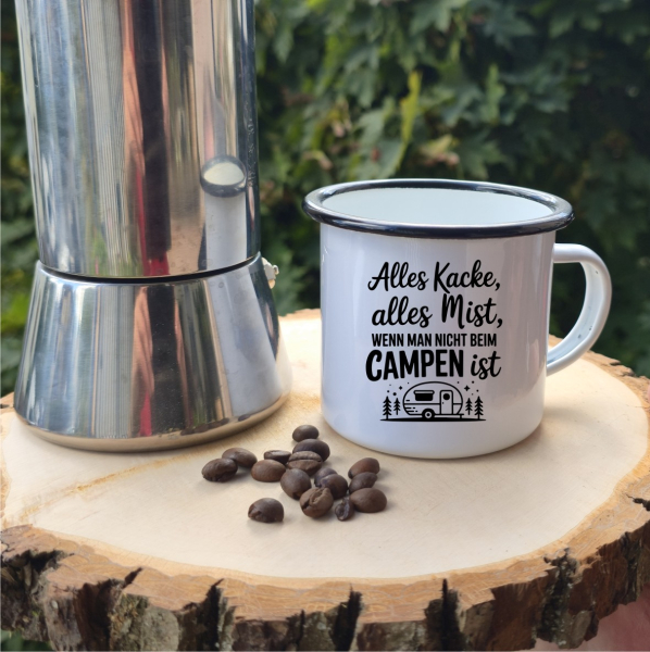 emaille-tasse-alles-kacke-alles-mist-wenn-man-nicht-beim-campen-ist emaille-tasse-alles-kacke-alles-mist-wenn-man-nicht-beim-campen-ist