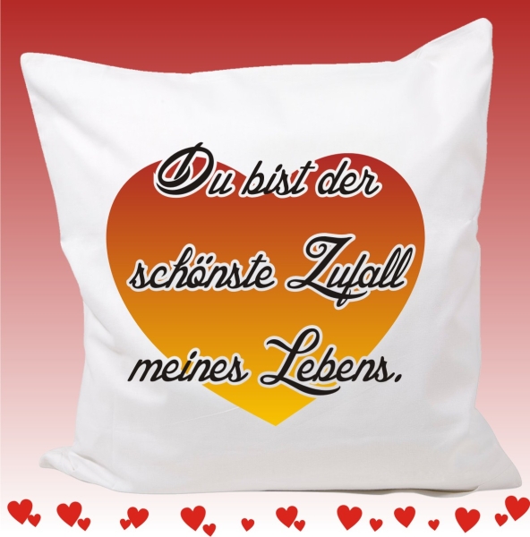 Kissen-schönster-Zufall-meines-Lebens. Kissen-schönster-Zufall-meines-Lebens.